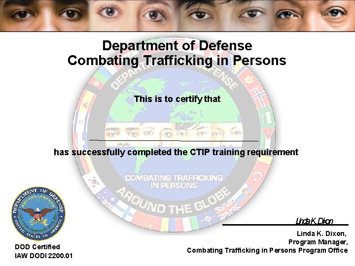 Department of Defense Combating Trafficking in Persons This is to certify that has successfully