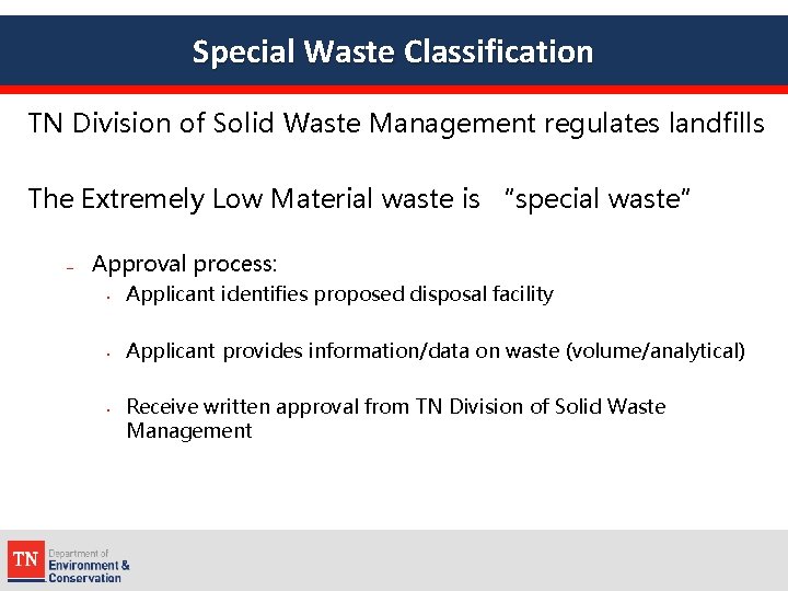 Special Waste Classification TN Division of Solid Waste Management regulates landfills The Extremely Low