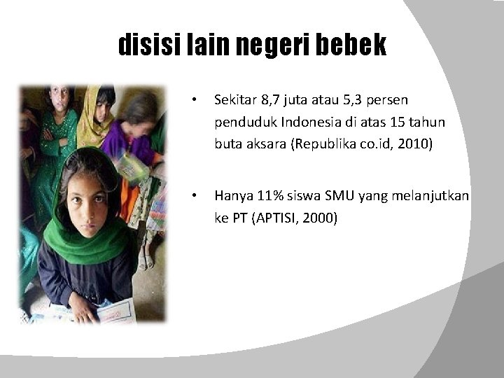 disisi lain negeri bebek • Sekitar 8, 7 juta atau 5, 3 persen penduduk