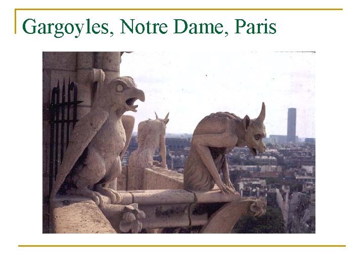 Gargoyles, Notre Dame, Paris 