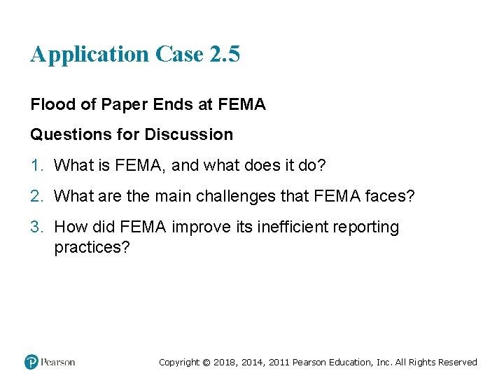 Application Case 2. 5 Flood of Paper Ends at FEMA Questions for Discussion 1.