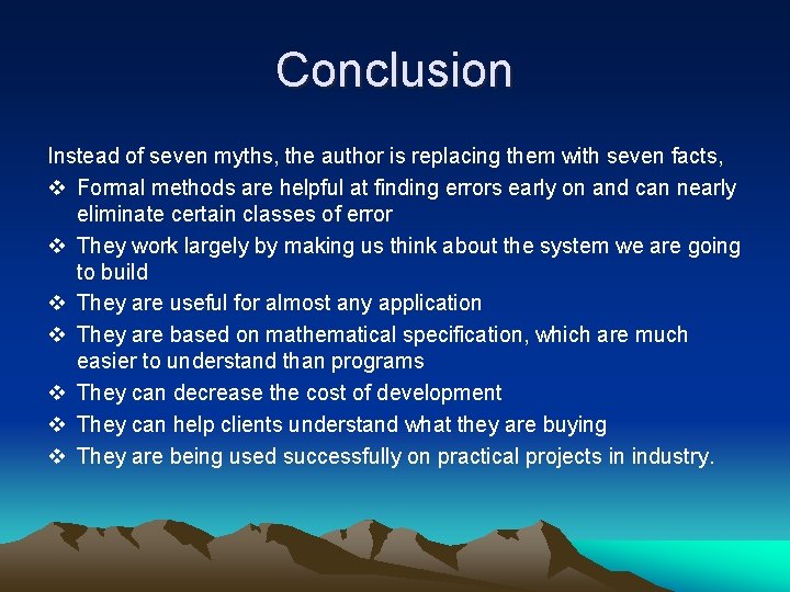 Conclusion Instead of seven myths, the author is replacing them with seven facts, v