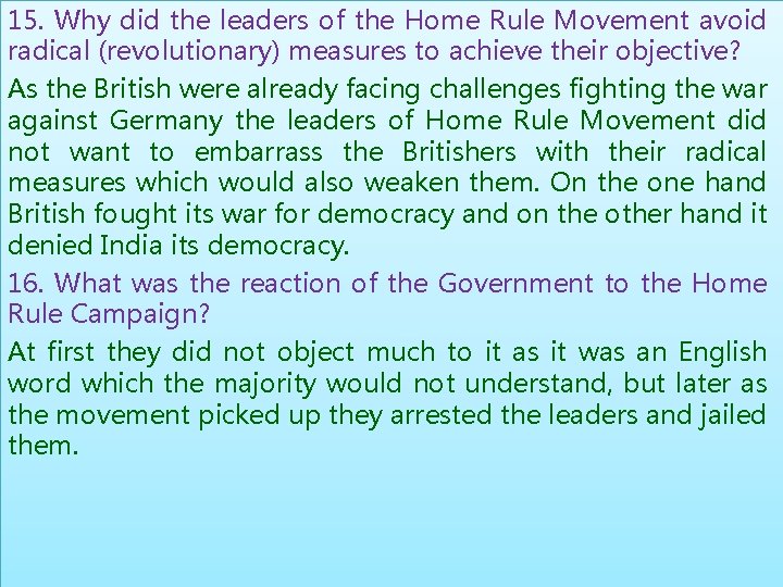 15. Why did the leaders of the Home Rule Movement avoid radical (revolutionary) measures