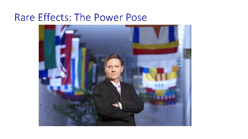 Rare Effects: The Power Pose 