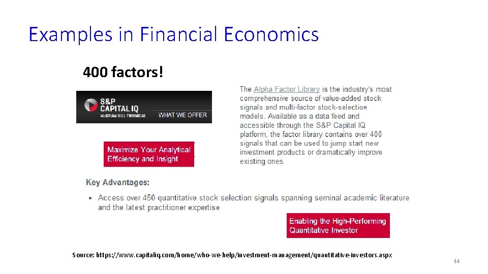 Examples in Financial Economics 400 factors! Source: https: //www. capitaliq. com/home/who-we-help/investment-management/quantitative-investors. aspx 44 