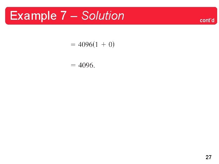 Example 7 – Solution cont’d 27 Example 7 – Solution cont’d 27