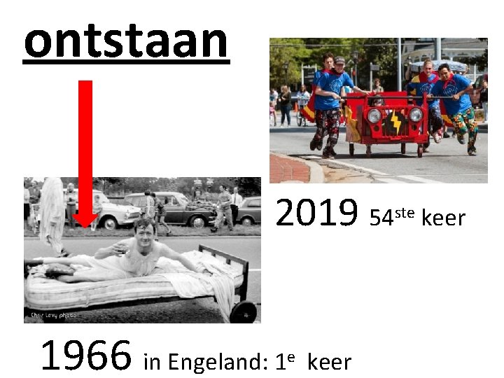 ontstaan 2019 54 1966 in Engeland: 1 keer e ste keer 