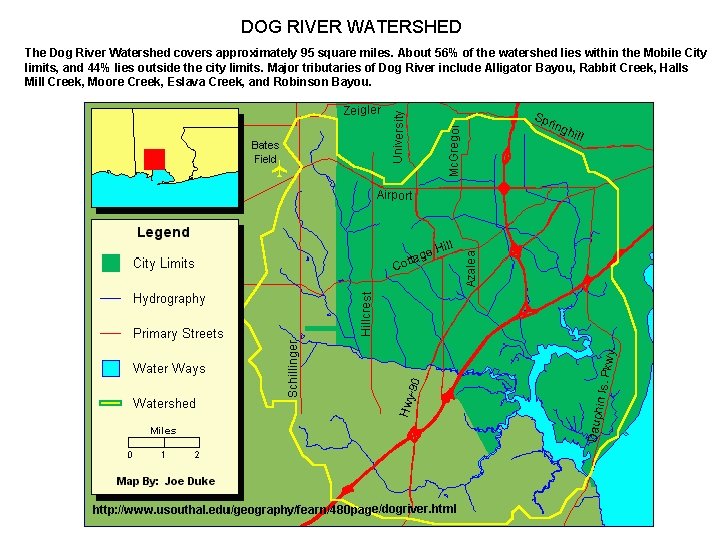 DOG RIVER WATERSHED The Dog River Watershed covers approximately 95 square miles. About 56%