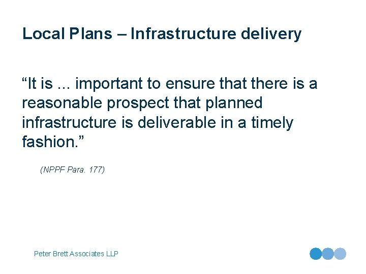 Local Plans – Infrastructure delivery “It is. . . important to ensure that there