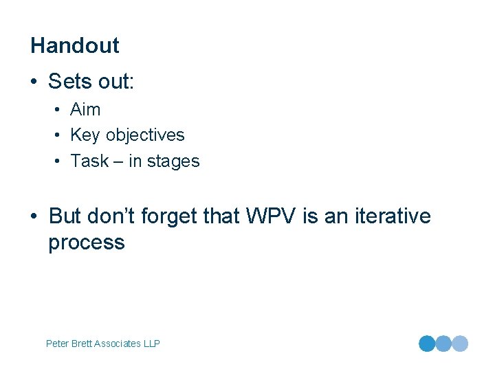 Handout • Sets out: • Aim • Key objectives • Task – in stages