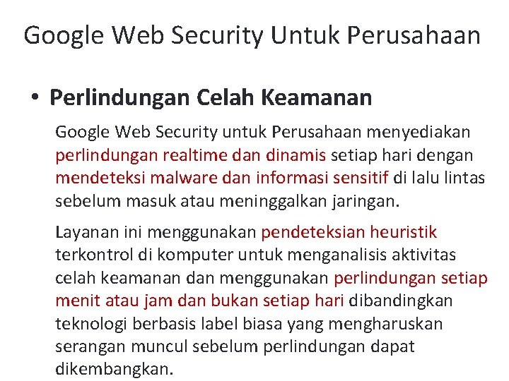 Google Web Security Untuk Perusahaan • Perlindungan Celah Keamanan Google Web Security untuk Perusahaan