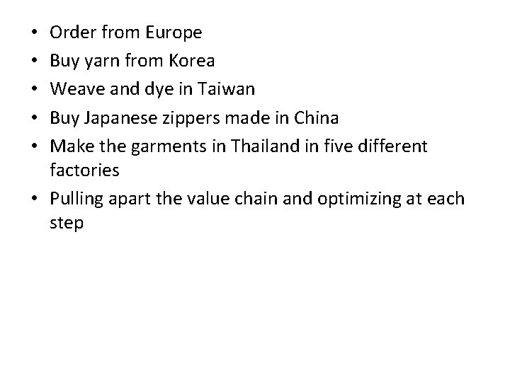 Order from Europe Buy yarn from Korea Weave and dye in Taiwan Buy Japanese