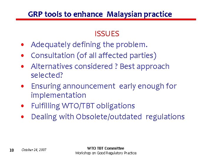 GRP tools to enhance Malaysian practice • • • 10 ISSUES Adequately defining the