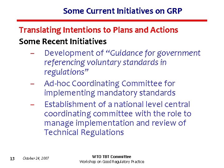 Some Current Initiatives on GRP Translating Intentions to Plans and Actions Some Recent Initiatives