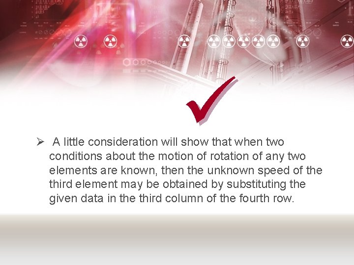 ü Ø A little consideration will show that when two conditions about the motion
