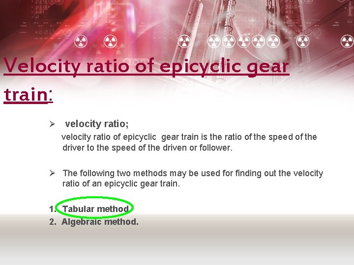 Velocity ratio of epicyclic gear train: Ø velocity ratio; velocity ratio of epicyclic gear
