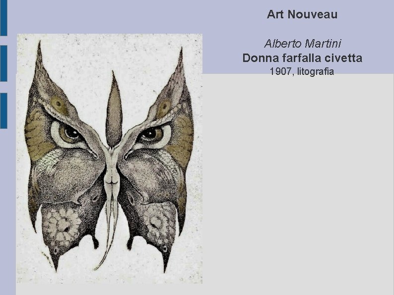 Art Nouveau Alberto Martini Donna farfalla civetta 1907, litografia 