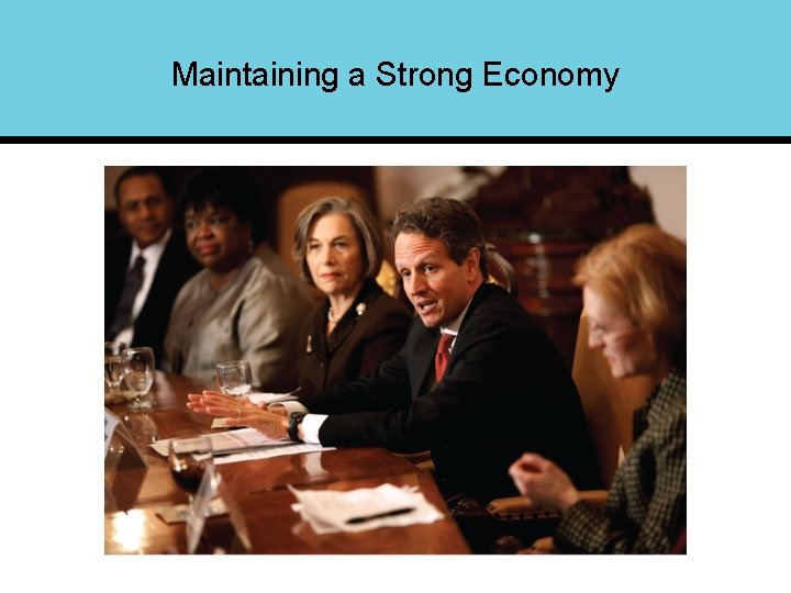 Maintaining a Strong Economy 