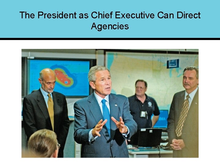 The President as Chief Executive Can Direct Agencies 