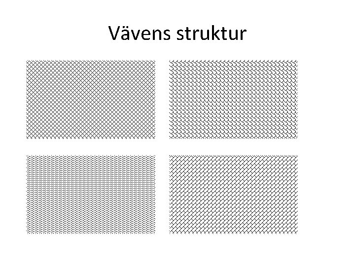 Vävens struktur 