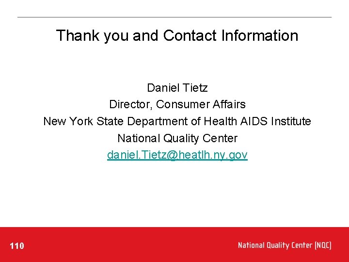 Thank you and Contact Information Daniel Tietz Director, Consumer Affairs New York State Department