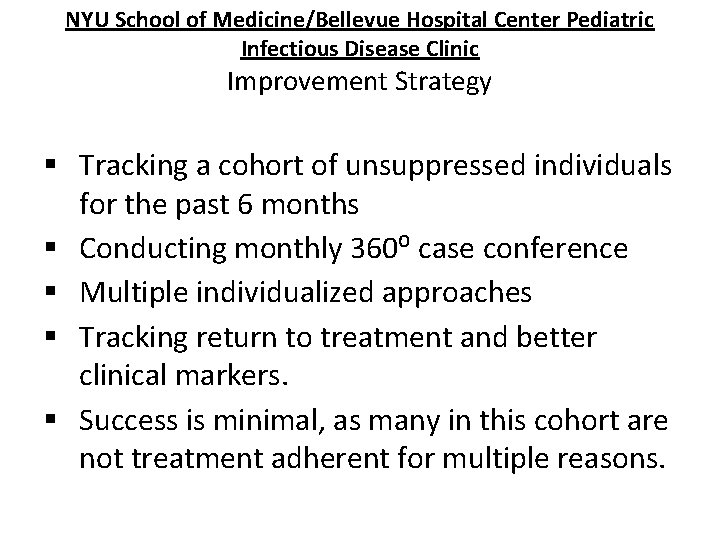 NYU School of Medicine/Bellevue Hospital Center Pediatric Infectious Disease Clinic Improvement Strategy § Tracking