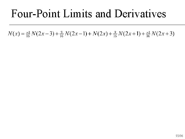 Four-Point Limits and Derivatives 93/96 