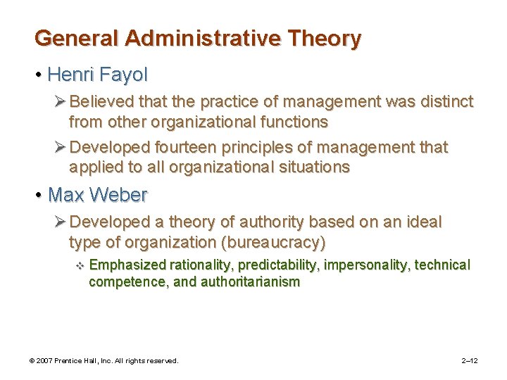 General Administrative Theory • Henri Fayol Ø Believed that the practice of management was