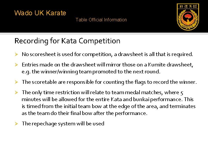 Wado UK Karate Table Official Information Recording for Kata Competition Ø No scoresheet is