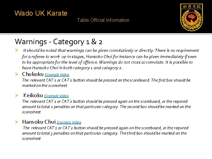Wado UK Karate Table Official Information Warnings - Category 1 & 2 Ø It