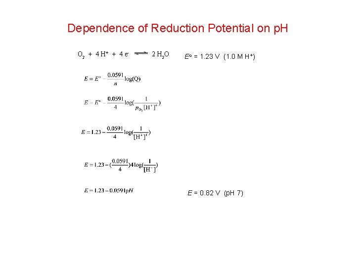 Dependence of Reduction Potential on p. H O 2 + 4 H + +