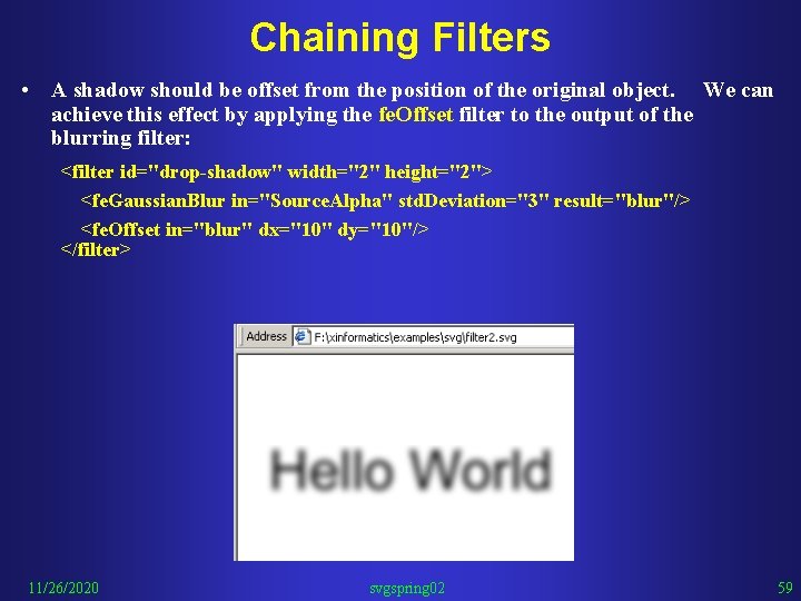 Chaining Filters • A shadow should be offset from the position of the original