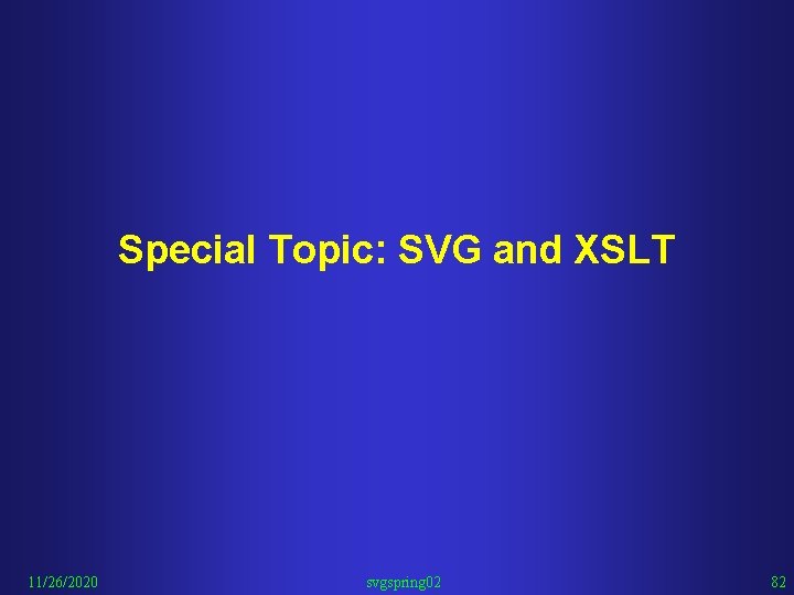 Special Topic: SVG and XSLT 11/26/2020 svgspring 02 82 