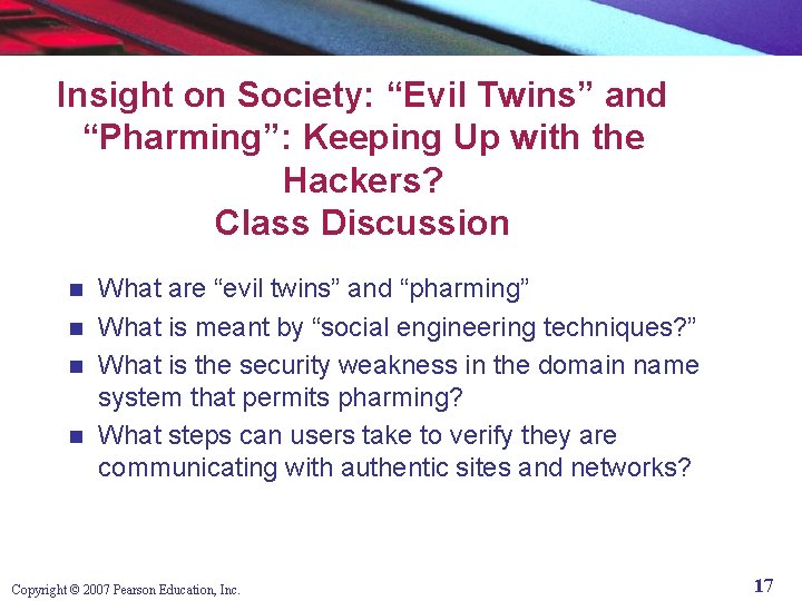 Insight on Society: “Evil Twins” and “Pharming”: Keeping Up with the Hackers? Class Discussion