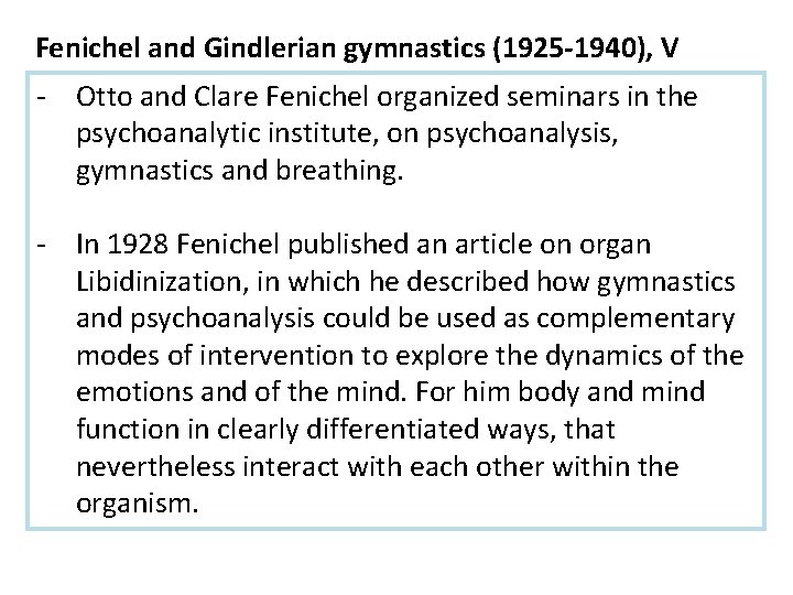 Fenichel and Gindlerian gymnastics (1925 -1940), V - Otto and Clare Fenichel organized seminars