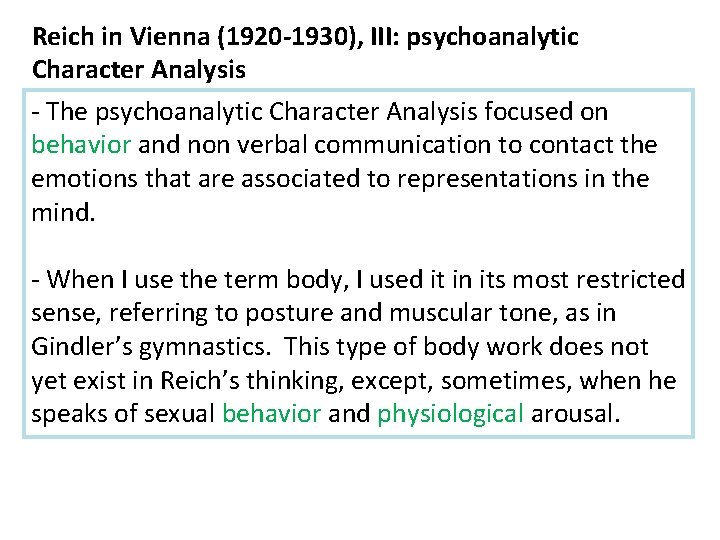Reich in Vienna (1920 -1930), III: psychoanalytic Character Analysis - The psychoanalytic Character Analysis