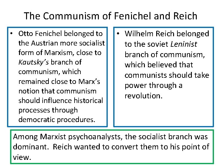 The Communism of Fenichel and Reich • Otto Fenichel belonged to the Austrian more