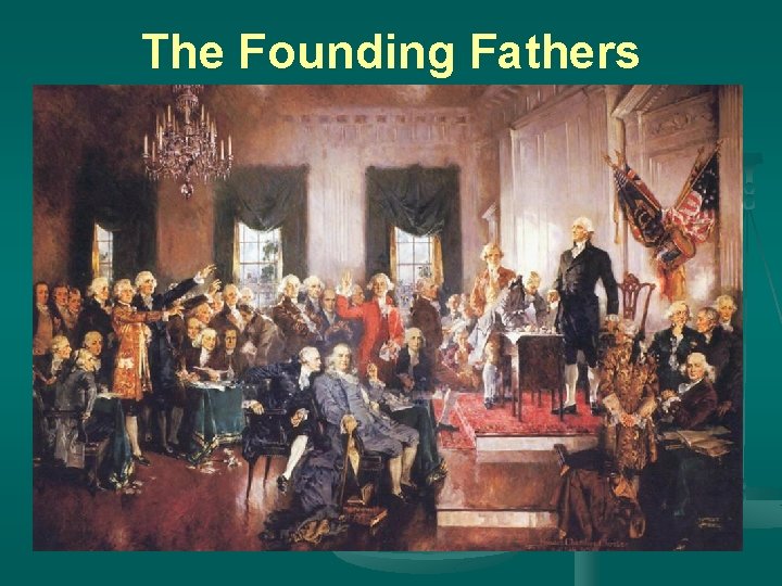 The Founding Fathers 