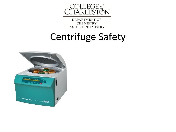 Centrifuge Safety 