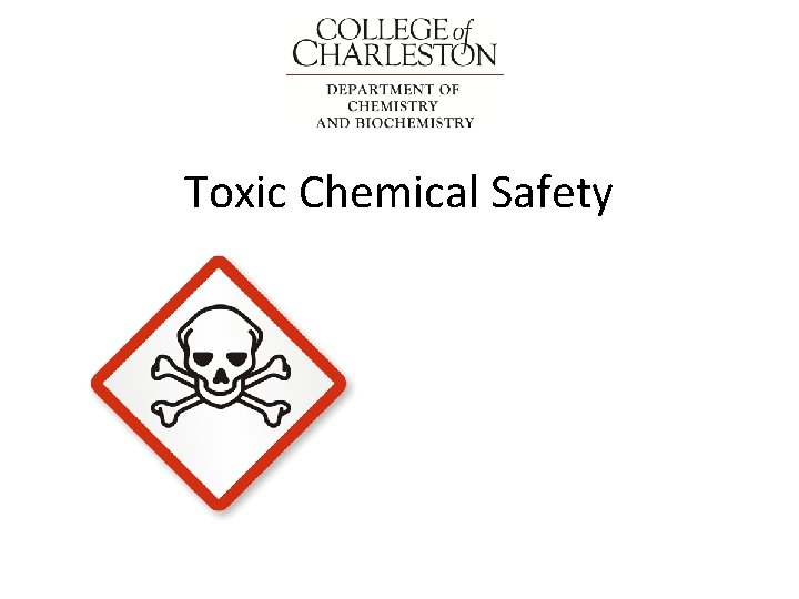 Toxic Chemical Safety 