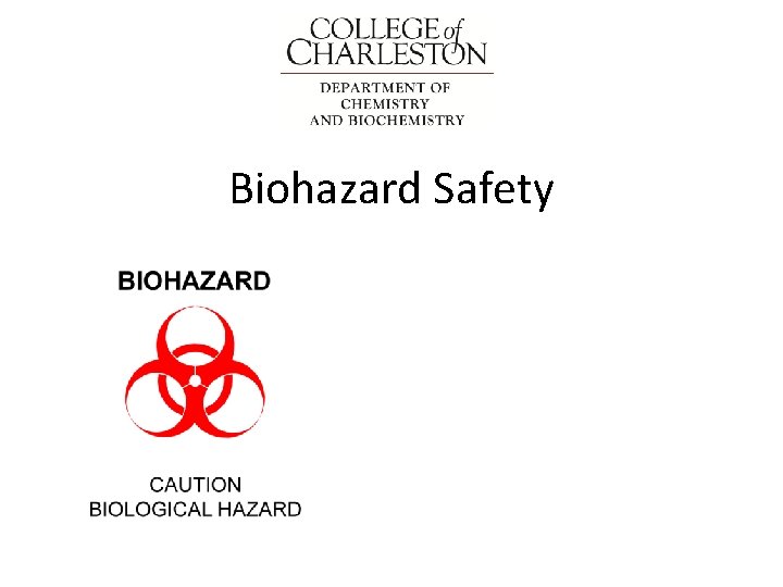 Biohazard Safety 