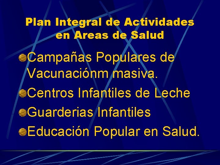 Plan Integral de Actividades en Areas de Salud Campañas Populares de Vacunaciónm masiva. Centros