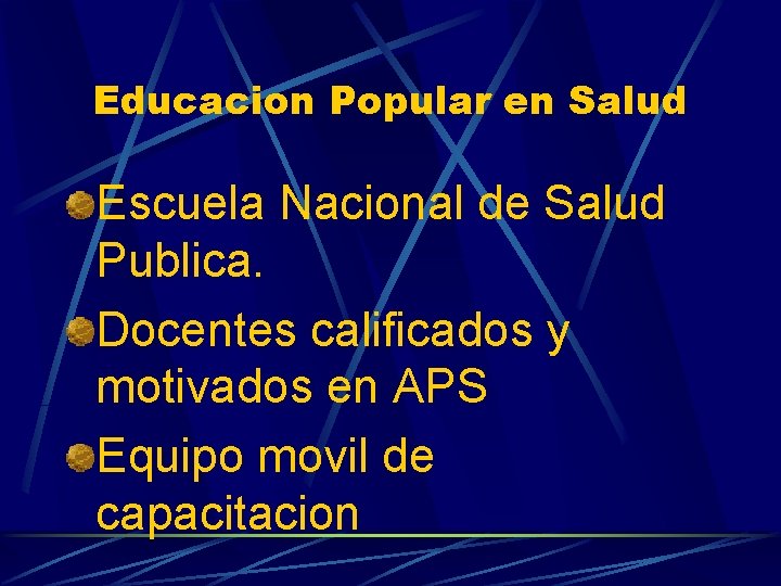 Educacion Popular en Salud Escuela Nacional de Salud Publica. Docentes calificados y motivados en