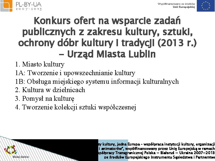 Konkurs ofert na wsparcie zadań publicznych z zakresu kultury, sztuki, ochrony dóbr kultury i