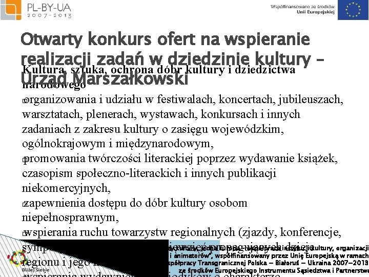 Otwarty konkurs ofert na wspieranie realizacji zadań w dziedzinie kultury – Kultura, sztuka, ochrona