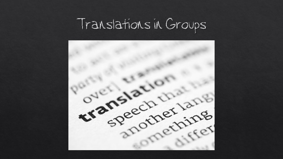 Translations in Groups 