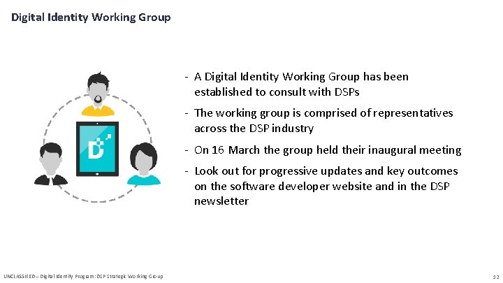 Digital Identity Working Group - A Digital Identity Working Group has been established to