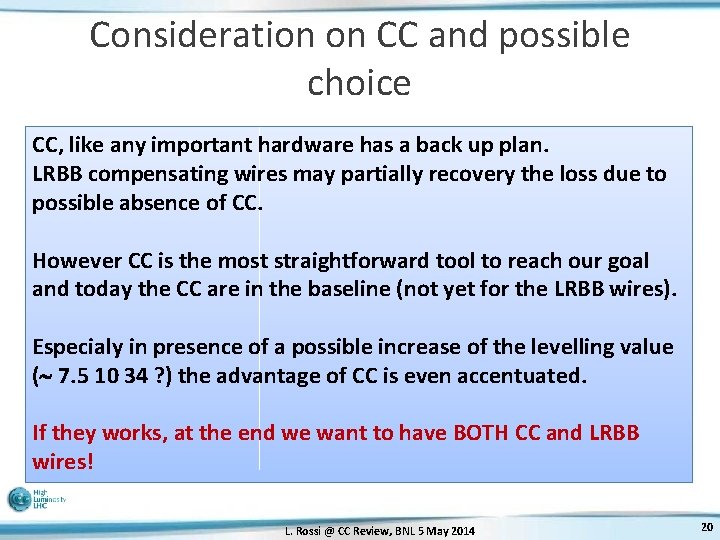 Consideration on CC and possible choice CC, like any important hardware has a back