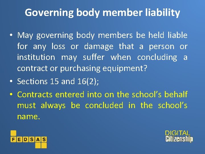 Governing body member liability • May governing body members be held liable for any