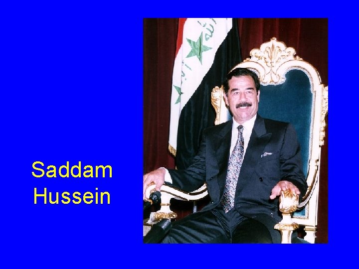 Saddam Hussein 